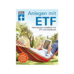 Geld bequem investieren mit ETF und Indexfonds