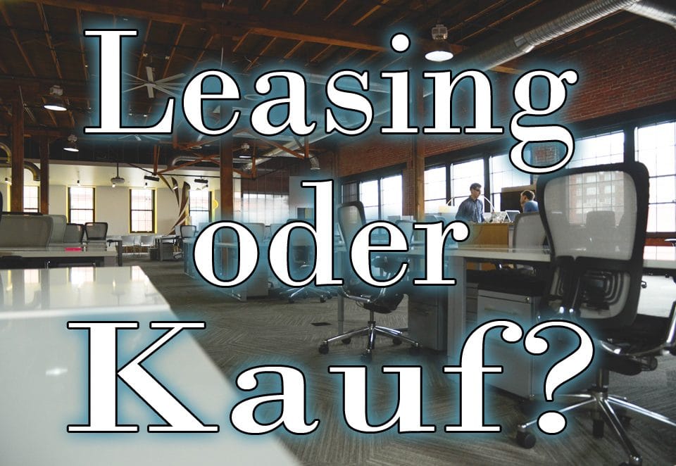 Leasing oder Kauf?